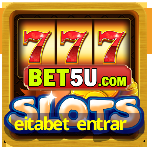 eitabet entrar